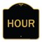 Signmission Designer Series Sign-Hour, Black & Gold Aluminum Architectural Sign, 18" x 18", BG-1818-23898 A-DES-BG-1818-23898 - alternate 1